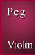 Peg　ペグ - バイオリン