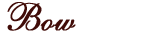 Bow